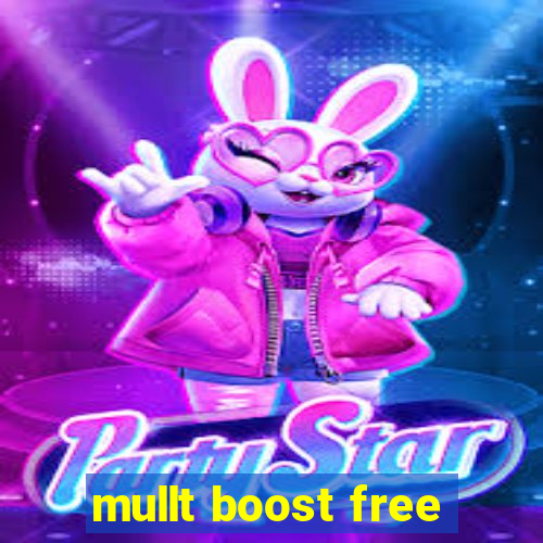 mullt boost free